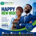 HAPPY NEW WEEK FROM CREDIT AFRICA