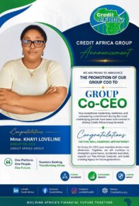 Credit Africa Group Announces the Promotion of Ms KHAYI LOVELINE from Group COO to Group Co-CEO