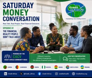 CREDIT AFRICA: SATURDAY MONEY CONVERSATION: EPISODE 01
